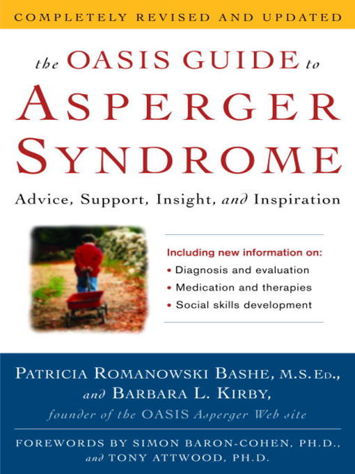 Title details for The OASIS Guide to Asperger Syndrome by Patricia Romanowski Bashe - Wait list